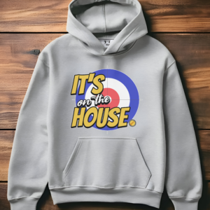 It's on the House Hoodie