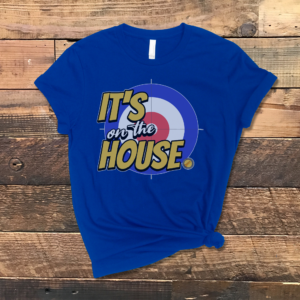 It's on the House T-shirt