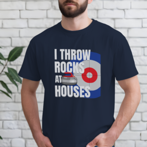 I Throw Rocks at Houses T-Shirt
